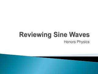 Reviewing Sine Waves
