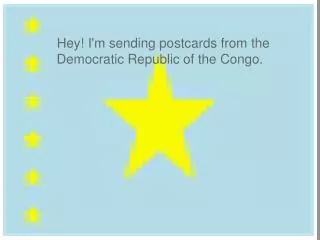 hey i m sending postcards from the democratic republic of the congo