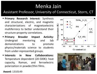 Menka Jain Assistant Professor, University of Connecticut, Storrs, CT