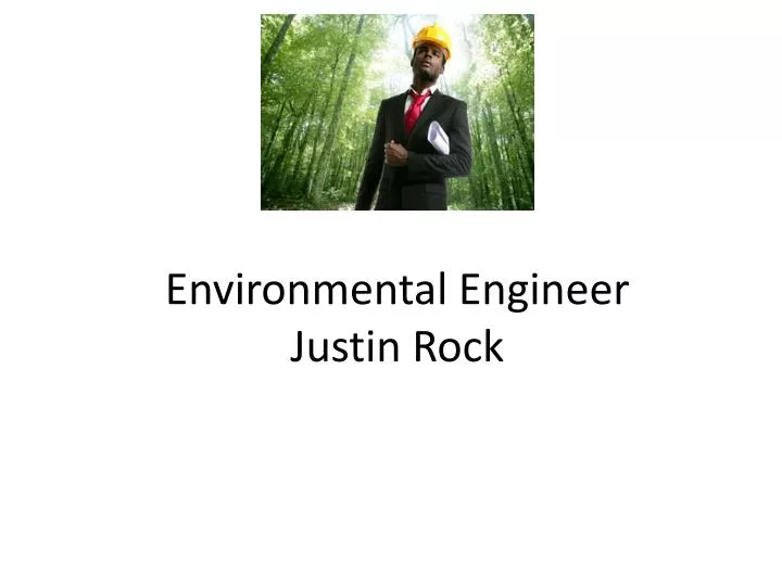 environmental engineer justin rock
