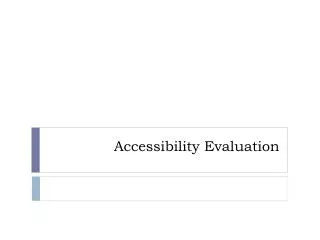 Accessibility Evaluation