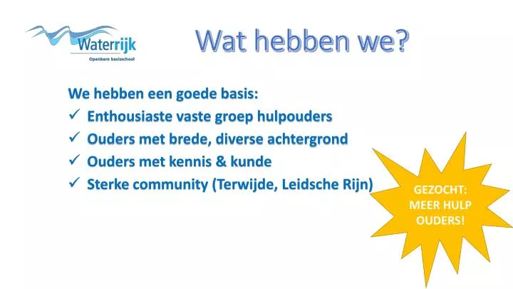 wat hebben we