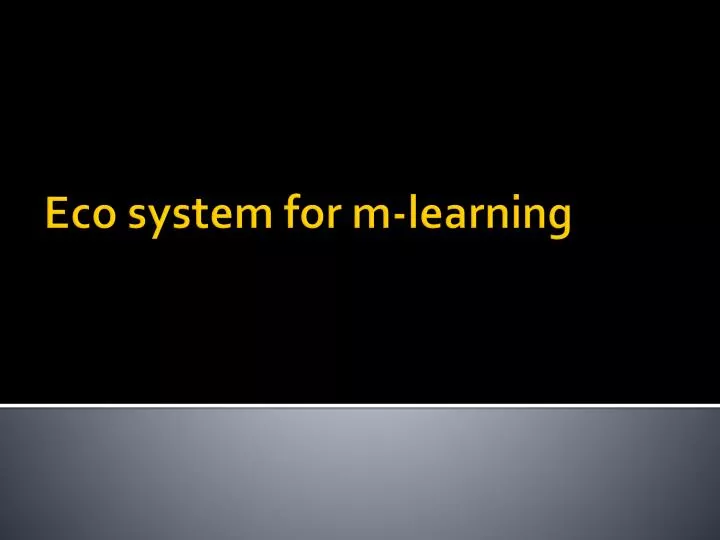 eco system for m learning