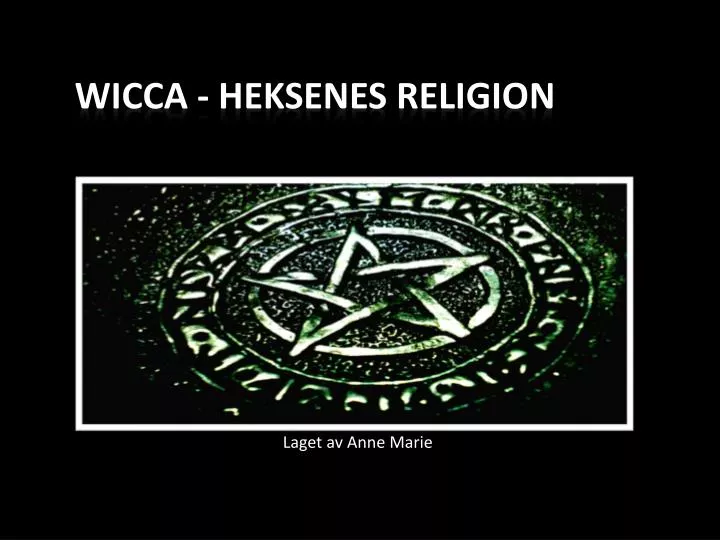 wicca heksenes religion