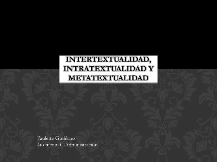 intertextualidad intratextualidad y metatextualidad