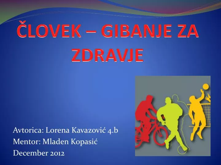 lovek gibanje za zdravje