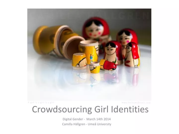 crowdsourcing girl identities
