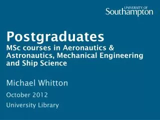 Postgraduates MSc courses in Aeronautics &amp; Astronautics, Mechanical Engineering and Ship Science