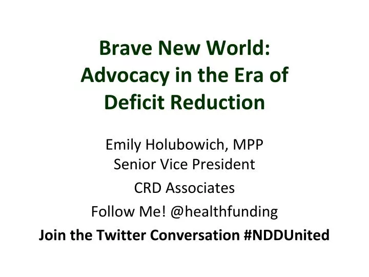 brave new world advocacy in the era of deficit reduction