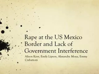 Rape at the US Mexico Border and Lack of Government Interference