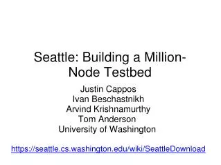 Seattle: Building a Million-Node Testbed