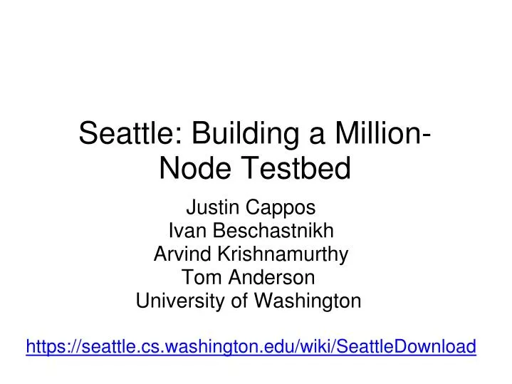 seattle building a million node testbed
