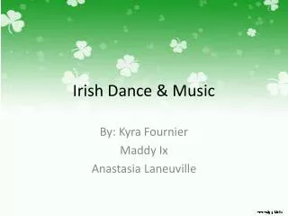 Irish Dance &amp; Music