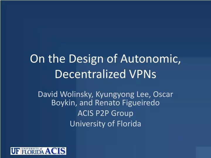 on the design of autonomic decentralized vpns