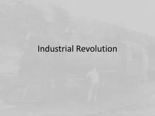 Industrial Revolution