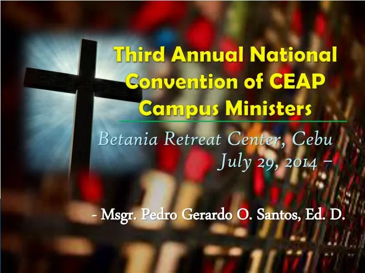 third annual national convention of ceap campus ministers