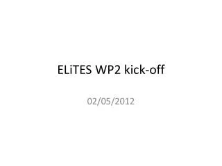 ELiTES WP2 kick-off