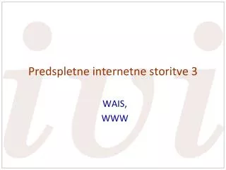 predspletne internetne storitve 3