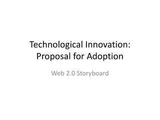 Technological Innovation: Proposal for Adoption