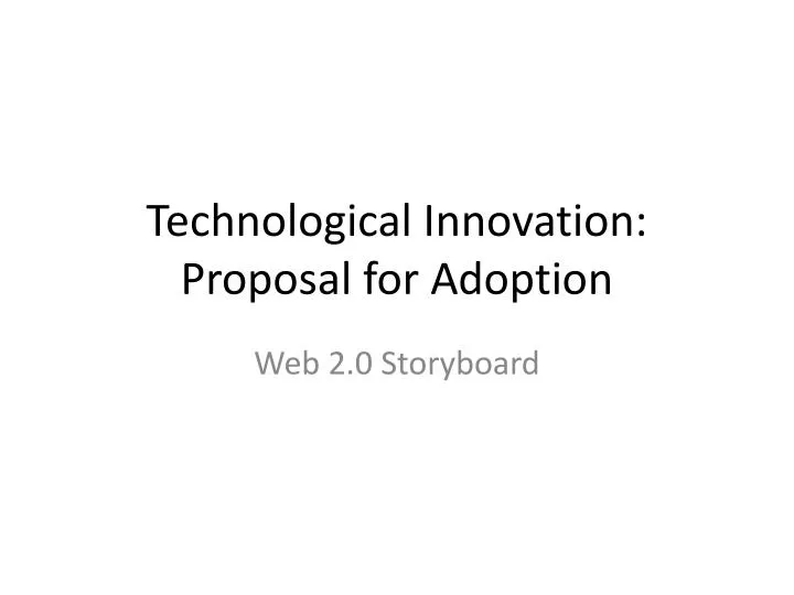 technological innovation proposal for adoption