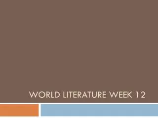 World Literature Week 12