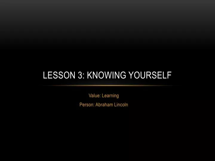 lesson 3 knowing yourself