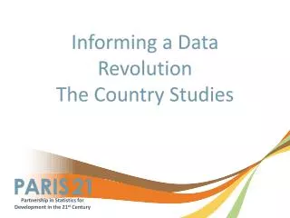 Informing a Data Revolution The Country Studies