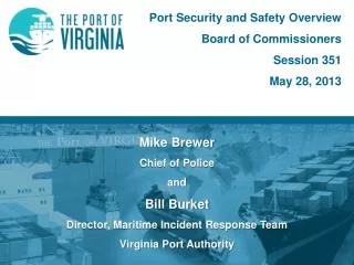 Port Security and Safety Overview Board of Commissioners Session 351 May 28, 2013