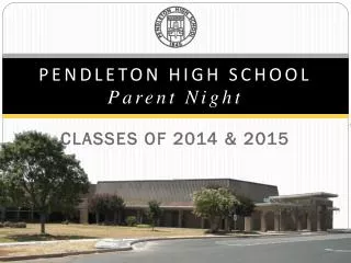 PENDLETON HIGH SCHOOL Parent Night