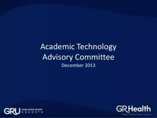 Academic Technology Advisory Committee December 2013