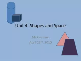 Unit 4: Shapes and Space