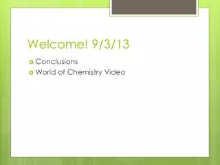 Welcome! 9/3/13