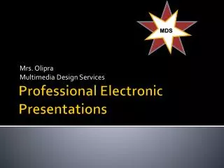 Professional Electronic Presentations