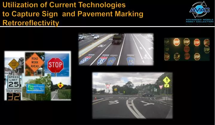utilization of current technologies to capture sign and pavement marking retroreflectivity