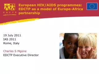 European HIV/AIDS programmes: EDCTP as a model of Europe-Africa partnership