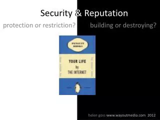 Security &amp; Reputation