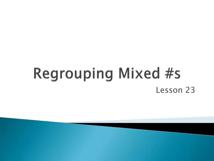 regrouping mixed s