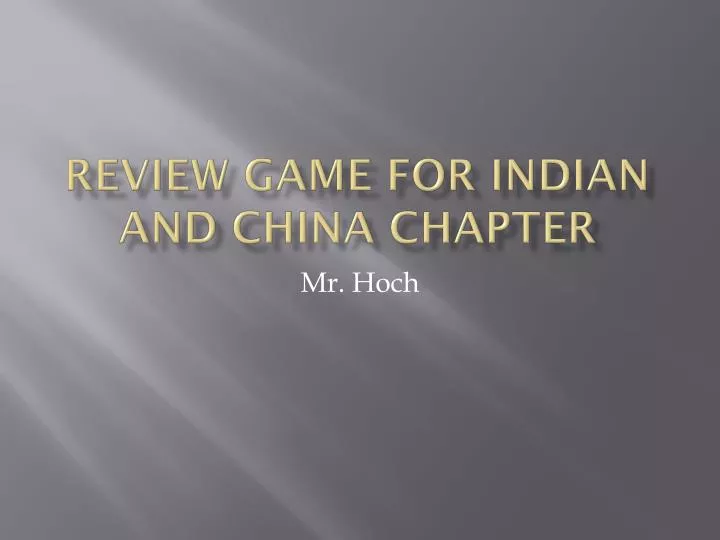 review game for indian and china chapter