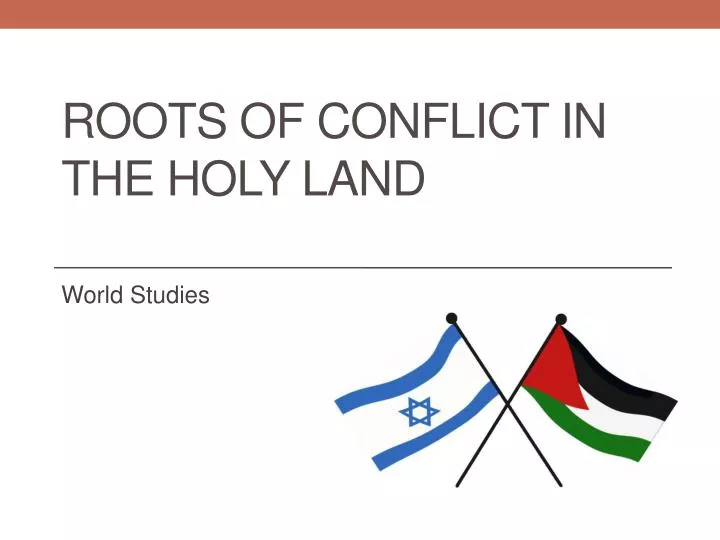 roots of conflict in the holy land