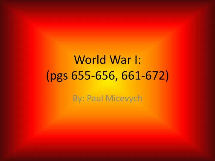 world war i pgs 655 656 661 672