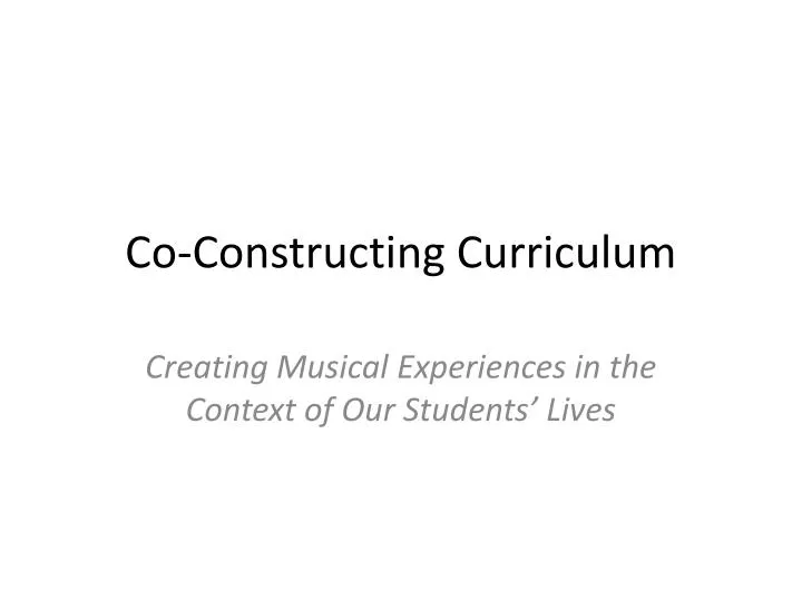 co constructing curriculum
