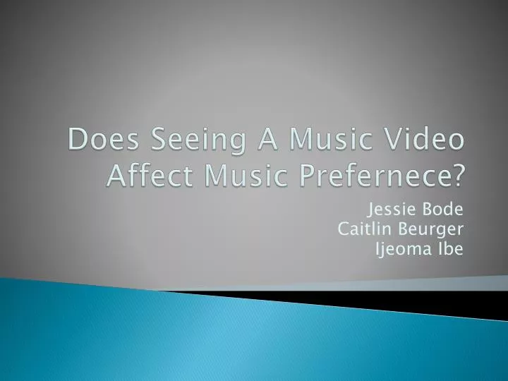 does seeing a music video affect music prefernece
