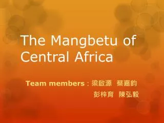 The Mangbetu of Central Africa