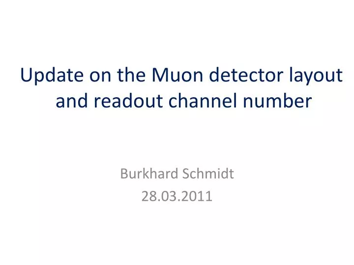 update on the muon detector layout and readout channel number
