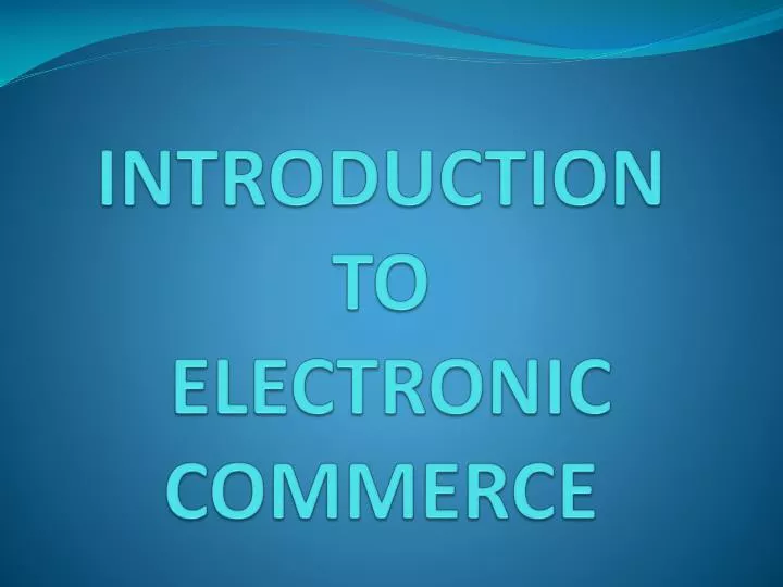 introduction to electronic commerce