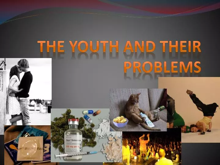 the youth and their problems