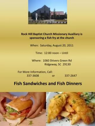 Rock Hill Baptist Church Missionary Auxiliary is sponsoring a fish fry at the church
