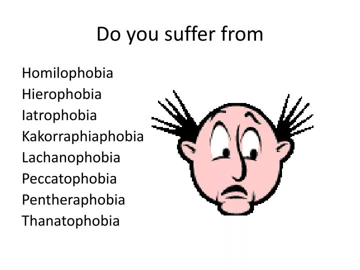 do you suffer from