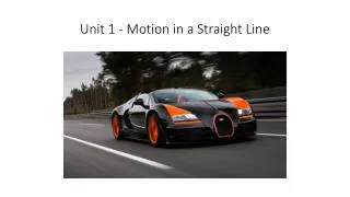 Unit 1 - Motion in a Straight Line