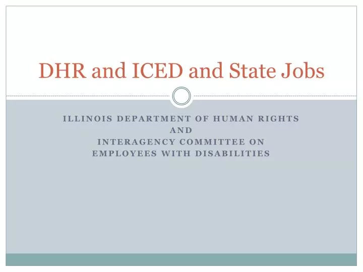 dhr and iced and state jobs